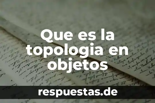 Qué es significa compromiso en filosofía 7 Que es la topologia en objetos