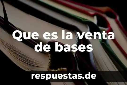 Qué es bases físicas de la herencia 8 Que es la venta de bases