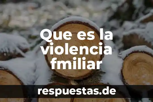 Que es la violencia fmiliar