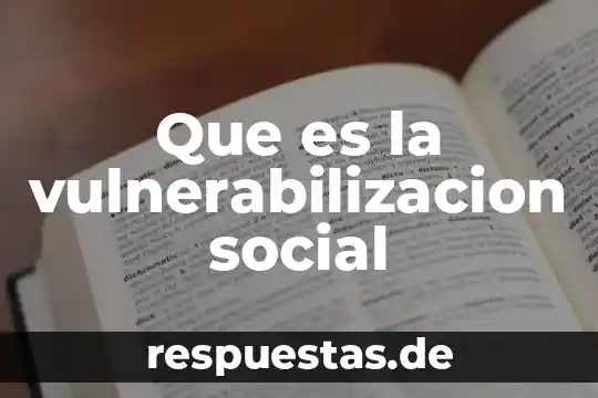 Que es un movimiento social coyuntural 7 Que es la vulnerabilizacion social