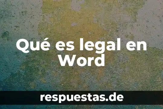Qué es legal en Word