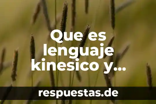 ¿Qué es el lenguaje de símbolos o pictograma? 4 Que es lenguaje kinesico y ejemplos