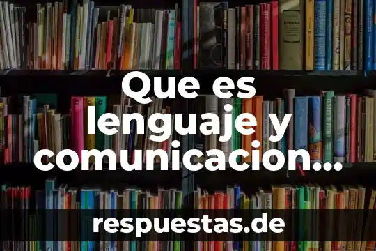 Que es dialecto lengua y comunicacion 4 Que es lenguaje y comunicacion y segunda lengua
