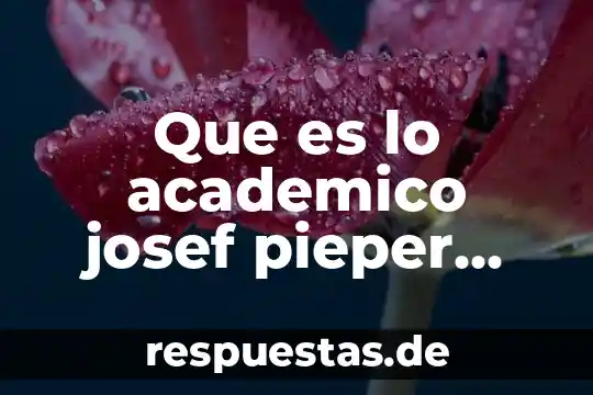Resumen que es mercosur tlcan 4 Que es lo academico josef pieper resumen