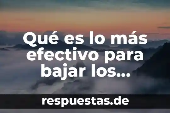 Qué es lo más efectivo para bajar los triglicéridos