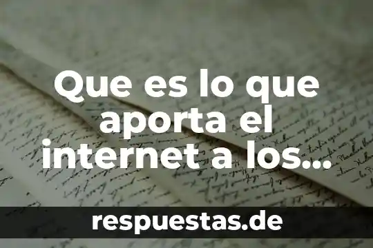 Que es un ser inerte para niños 4 Que es lo que aporta el internet a los niños