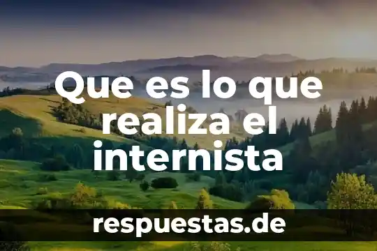 Que es un paradigma medico 5 Que es lo que realiza el internista