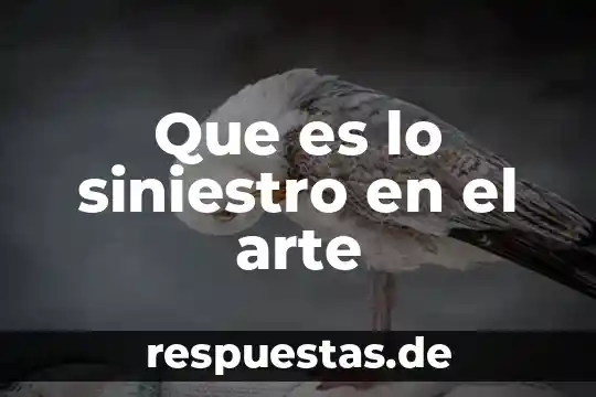 Que es arte disciplina 4 Que es lo siniestro en el arte