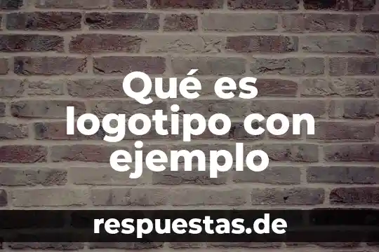 Que es una hipotesis y un ejemplo de ella 5 Qué es logotipo con ejemplo