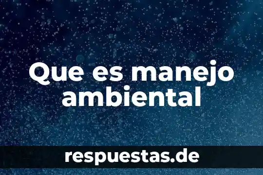 Que es delitos ambiental 8 Que es manejo ambiental