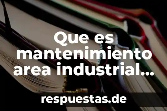 Qué es un símbolo en dibujo industrial 3 Que es mantenimiento area industrial la univeridad tecnologica linares