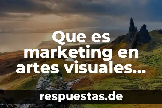 Que es una figura figurativa realista artes visuales 4 Que es marketing en artes visuales de un anuncio