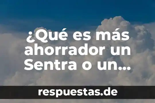¿Qué es mejor un Astra o un Sentra 2006? 3 ¿Qué es más ahorrador un Sentra o un Honda Civic?