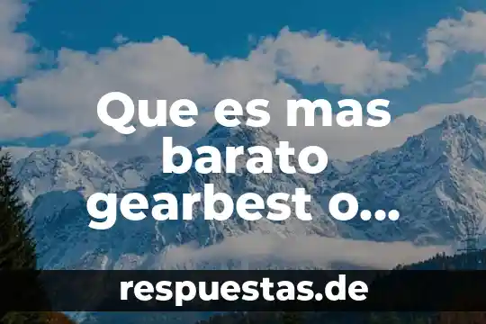 Qué es más barato en España tren o autobús 8 Que es mas barato gearbest o aliexpress