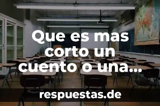 Que es una leyenda mexicana 8 Que es mas corto un cuento o una leyenda