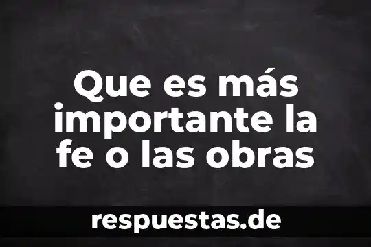 Que es la poesia de vanguardia autores obras 6 Que es más importante la fe o las obras
