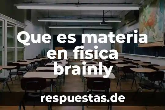 Que es reaccion significado fisica 3 Que es materia en fisica brainly