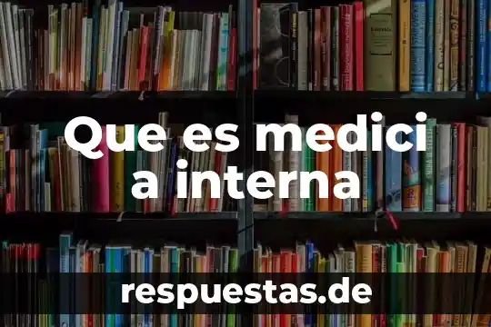 Que es la libertad interna 7 Que es medici a interna