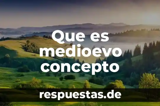Concepto que es iva 4 Que es medioevo concepto