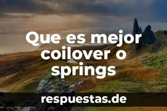 Que es mejor para entrar a tinder facebook o número 7 Que es mejor coilover o springs