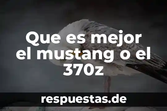 Qué es mejor para soldar perfil o por 6 Que es mejor el mustang o el 370z