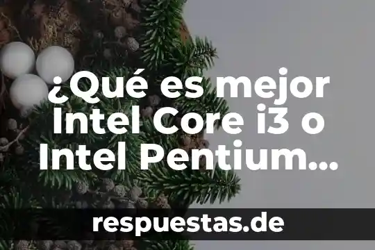 Qué es la arquitectura en sistemas 3 ¿Qué es mejor Intel Core i3 o Intel Pentium Gold?