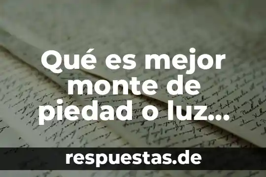 Que es luz y sombra en artistica yahoo 7 Qué es mejor monte de piedad o luz saviñón