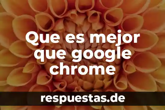 Wohrv en linea que es google drive 4 Que es mejor que google chrome
