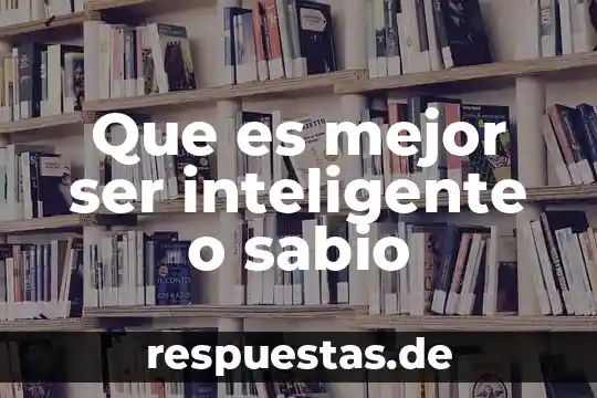 Que es mejor vulcanizado o parche en frio 3 Que es mejor ser inteligente o sabio