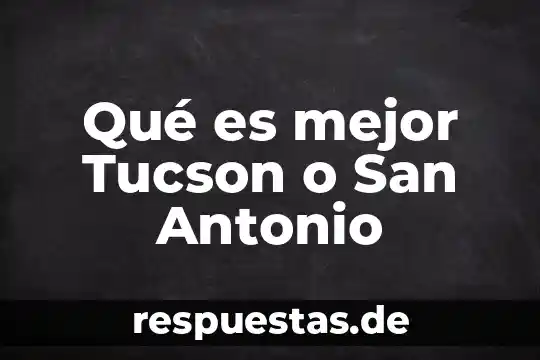 A que es alérgico Nathaniel evento San Valentín 3 Qué es mejor Tucson o San Antonio