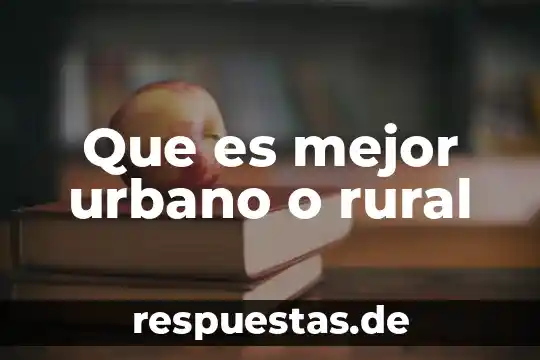 Que es arte urbano en mexico 3 Que es mejor urbano o rural