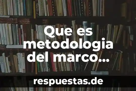 Qué es el pensamiento lógico matemático 5 Que es metodologia del marco logico