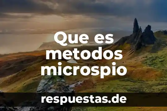 Qué es esencia métodos de extracción 5 Que es metodos microspio