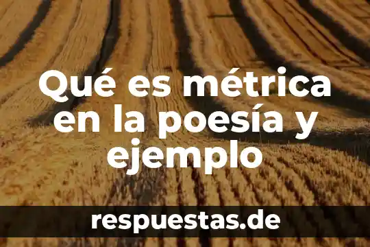 Que es progreo y un ejemplo 7 Qué es métrica en la poesía y ejemplo