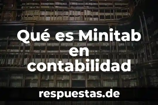 Que es sociedad mexicana de psicologia 8 Qué es Minitab en contabilidad