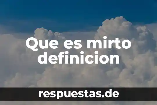 Qué es la santidad definición 5 Que es mirto definicion