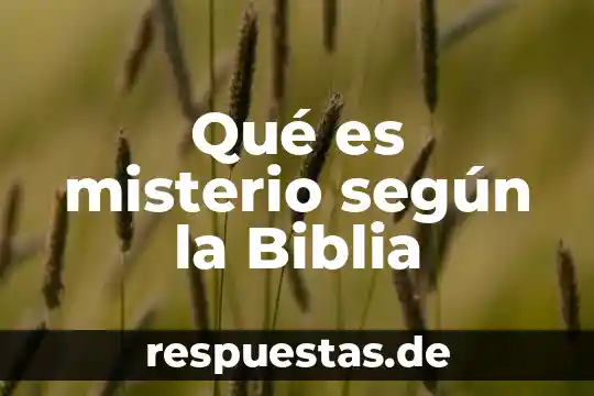 Que es ser frio o caliente segun la biblia 3 Qué es misterio según la Biblia