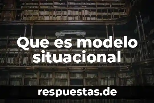 Que es el modelo de la gestalt 3 Que es modelo situacional