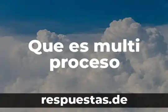 Que es la clasificacion en el proceso del pensamiento 5 Que es multi proceso