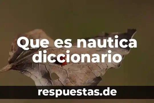 Que es nautica diccionario
