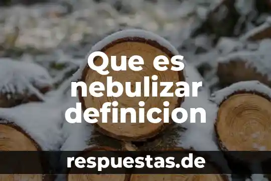 Que es nebulizar definicion