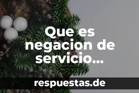 Qué es el servicio de urgencias concepto 5 Que es negacion de servicio medico