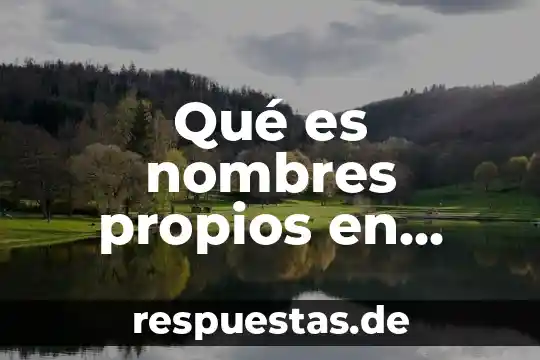 Que es fomentar la conciencia turística ejemplo 4 Qué es nombres propios en inglés