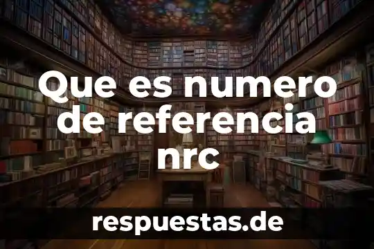 Número de Euler qué es 4 Que es numero de referencia nrc