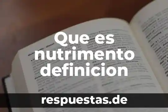 Que es nutrimento definicion
