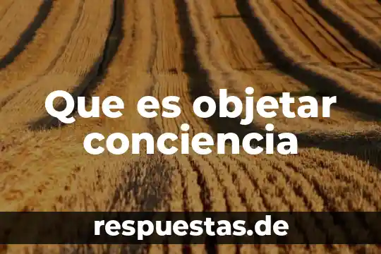 Que es objetar conciencia