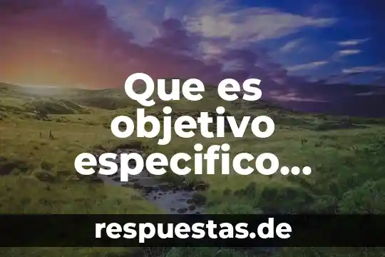 Que es objetivo especifico yahoo