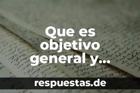 Que es el color especifico y ejemplos 8 Que es objetivo general y especifico de un proyecto