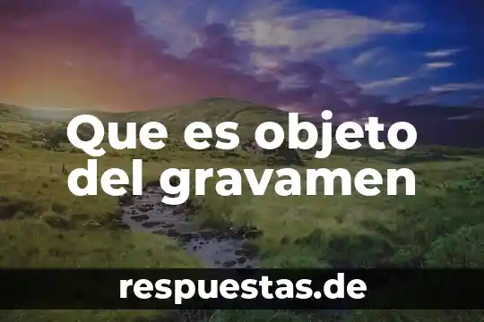 Que es un estado del objeto en poo 3 Que es objeto del gravamen
