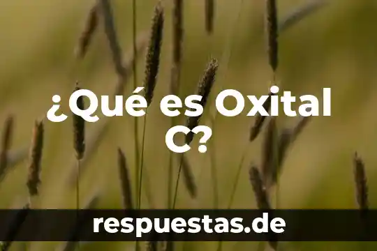 En música que es c 8 ¿Qué es Oxital C?